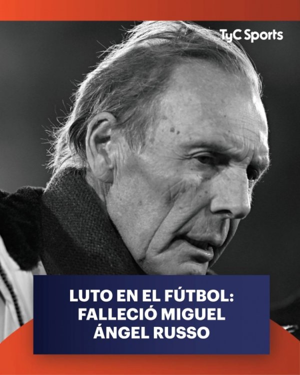 R.I.P.博卡后生主帅、前阿根廷国脚鲁索亏本，享年69岁