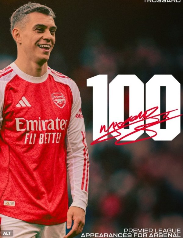 特罗萨德趋附森纳生存百场英超里程碑，此前孝顺22球21助攻